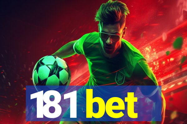 181 bet